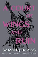 A Court of Wings and Ruin (A