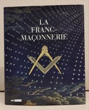 La Franc-maçonnerie Par Mollier Pierre, Laurent Portes. Catalogue Expo Bnf 2016