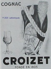 PUBLICITE COGNAC CROIZET FONDE EN 1805 SOLDAT NAPOLEONIEN DE 1949 FRENCH AD PUB