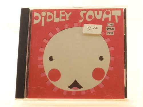 Didley squat the - the, smile