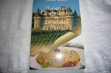 RECETTES GOURMANDES ET LEGENDES DU PERIGORD, MALAURIE CHRISTIAN