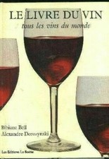 LIVRE_Le Livre Du Vin Tous Les Vins Du Monde - 316 pages - Grand format