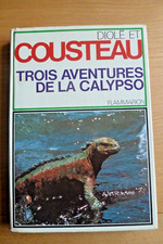 TROIS AVENTURES DE LA CALYPSO (FLAMMARION, 1973, JACQUES-YVES COUSTEAU)