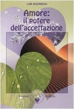 Amore: il potere dellaccettazione de Bourbeau, Lise | Livre | état très bon