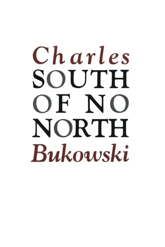 Charles bukowski south no - charles,