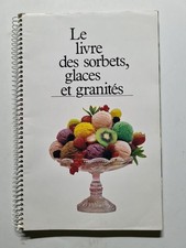 Le livre des sorbets glaces et granités