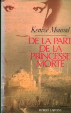 Livre de la part de la princesse morte Kenizé Mourad book idéal pour cadeau