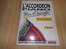 Livre " méthode d' accordéon piano - l' accordéon piano par l' image " 1979