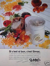 PUBLICITÉ MACHINE À PÂTE SIMAC C'EST SI BON PATE FRAÎCHE PÉTRIE SOUS VOS YEUX