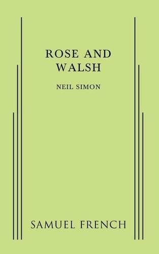Neil simon rose and walsh - simon,