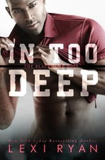 Lexi Ryan In Too Deep (Poche) Blackhawk Boys