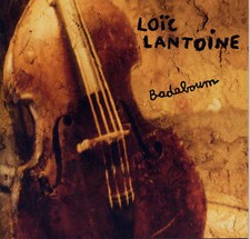 Loïc Lantoine Badaboum - CD