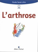 L'arthrose. Guide Santé UPSA
