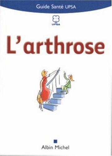 Arthrose guide santé upsa - guide,