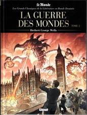 Les Grands Classiques De La Littérature En Bd 43 LA GUERRE DES MONDES TOME 2