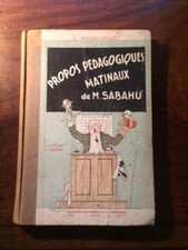 LIVRE SCOLAIRE/PROPOS PEDAGOGIQUES MATINAUX DE M. SABAHU 1947 EO
