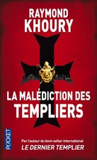 LA MALEDICTION DES TEMPLIERS, Renaud Bombard Raymond Khoury