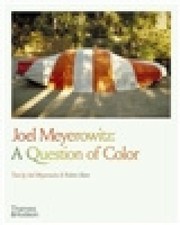 Joel Meyerowitz: A Question of Color by Joel Meyerowitz [Paperback] NEUF