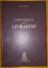 Abbé GRIVEL ; Chroniques du Livradois ; Laffitte reprints ; 1995