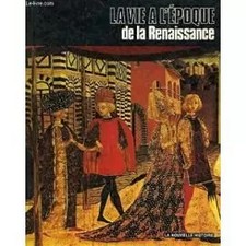 La vie à l'époque de la