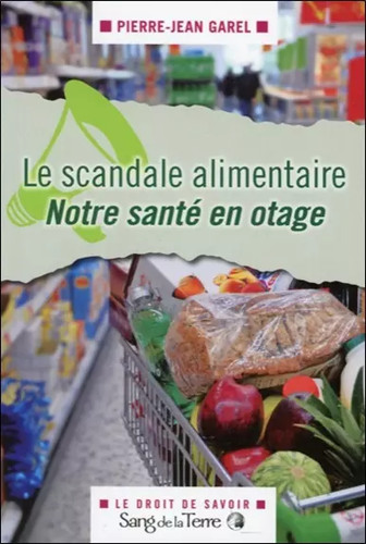 Scandale alimentaire - scandale,