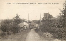 HAUTE SAONE  BLONDEFONTAINE   entrée par la route de Barges