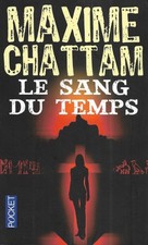 "Le sang du temps" Maxime