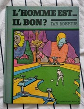 BD MOEBIUS L'HOMME EST IL BON ?  - EO 1977