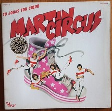 DISQUE VINYLE LP 33t 12" MARTIN CIRCUS  « Tu joues ton coeur » DISCO FRANCE 1976