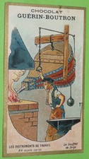 CHROMO 1905-1914 CHOCOLAT GUERIN-BOUTRON INSTRUMENTS TRAVAIL SOUFFLET FORGE