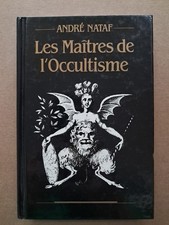 LIVRE LES MAITRES DE L OCCULTISME ANDRE NATAF ésotérisme astrologie spiritisme