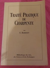 Traité Pratique De Charpente Par E. Barberot Bibliothèque Des Arts