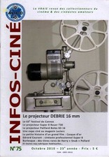 INFOS-CINÉ 75 (2010) Proj. 16 mm DEBRIE MS-24