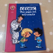 Cédric Livre Mon papa est astronaute Raoul Laudec Et Cauvin Bibliothèque Rose 