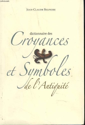 Dictionnaire des croyances - , et