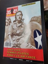 39 45 Magazine N° 19  1942-1945 : Femmes Pilotes dans l'US air Force