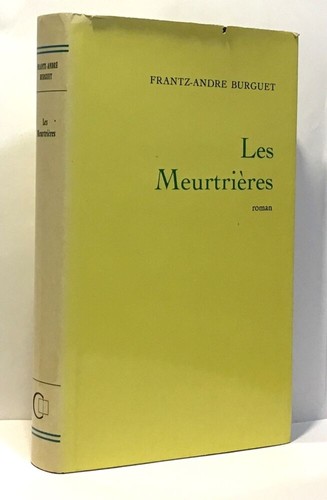 Les meurtrières burguet - les,