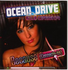 Ocean Drive (2) feat. DJ Oriska Because (Connecte-Toi) - Dédicacé - CD