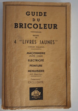 Guide du bricoleur - Recueil de quatre livres jaunes - 1958