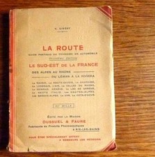 Guide LE SUD EST DE LA FRANCE GUIDE "LA ROUTE"  1929