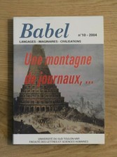 [Collectif-Revue], Une montagne de journaux, Babel no 10