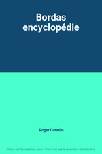 Bordas encyclopédie, Roger Caratini