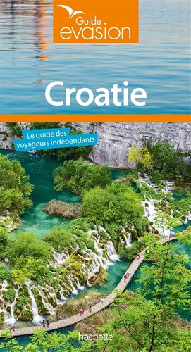 Guide evasion croatie - evasion,