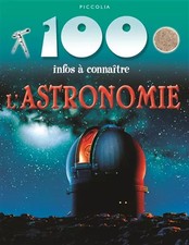 L'ASTRONOMIE 100 INFOS A