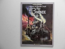 LEGENDES DU CHEVALIER CARGAL : TOME 3 LE 3 ème MONDE EN EO DE 1987. TBE
