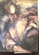 Catalogue de Gilles-Murique - catalogue augmenté d'un mot signé d