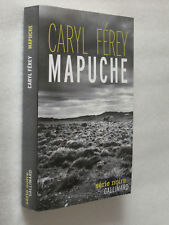 Caryl FEREY - Mapuche (Série Noire grand format)