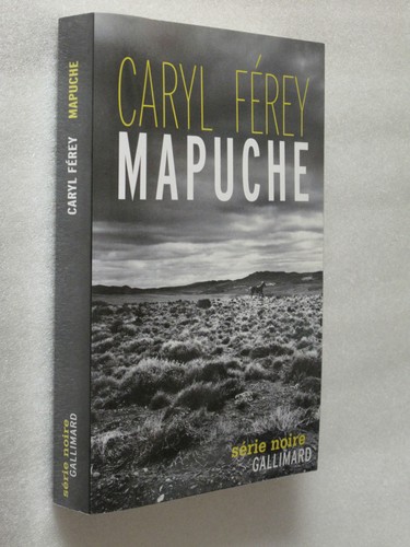 Caryl ferey mapuche série - ferey,