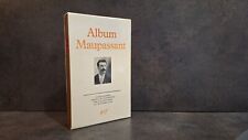 ALBUM MAUPASSANT nrf Pléiade 1987 coffret excellent état Jacques Réda