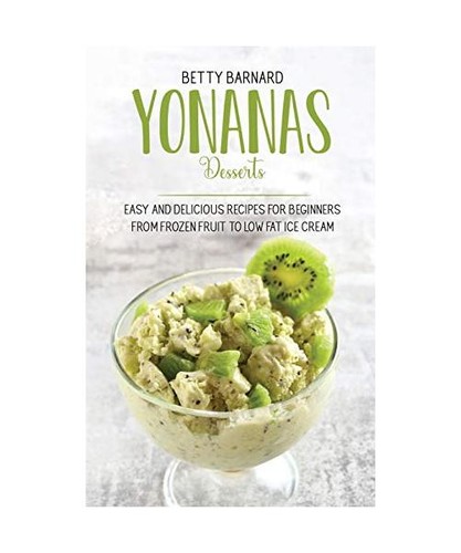 Yonanas desserts easy - easy, and
